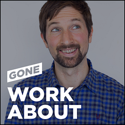 Gone Workabout