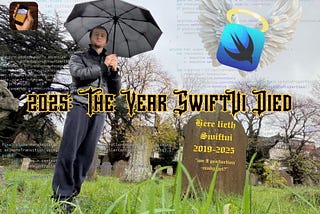 2025: The Year SwiftUI Died