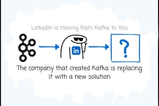 The company that created Kafka is replacing it with a new solution