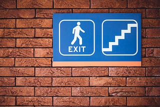 What’s Your Exit Strategy?