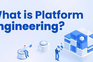 Platform Engineering: Empowering Your DevOps Journey for a Future of Innovation