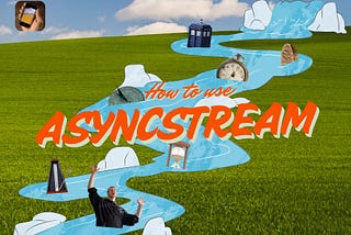 Advanced Swift Concurrency: AsyncStream