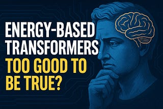 Energy-Based AIs, Too Good to be True?
