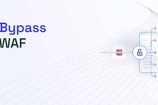 Web Application Firewall (WAF) Bypass Techniques that Work in 2025