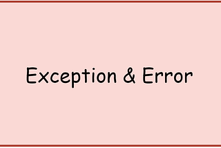 Because I Didn’t Know the Difference Between Exception and Error in Java, I Failed the Interview…