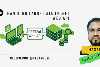 Handling Large Data in .NET Web API: Performance Tips and Techniques