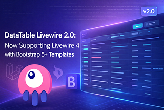 DataTable Livewire 2.0: Now Supporting Livewire 4 with Bootstrap 5+ Templates