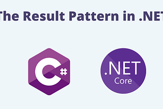 The Result Pattern in .NET