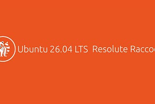 Ubuntu 26.04 LTS Breaks Backward Compatibility on Purpose