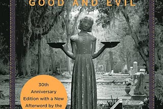 ‘Midnight in the Garden of Good and Evil’ Still Beguiles Readers 30 Years On