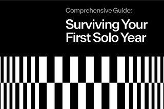 Surviving Your First Year Solo: A Comprehensive Guide