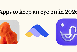 Apps I am excited about in 2026