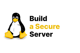 How to Build a Secure Linux Server