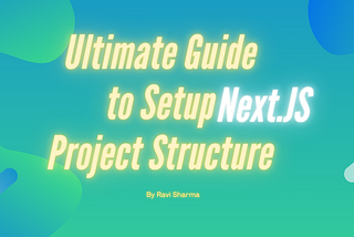 Ultimate Guide to Setup Next.js Project Structure, Husky, Prettier, Lint-staged, Tailwind, Shadcn