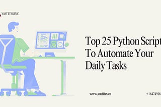 Top 25 Python Scripts To Automate Your Daily Tasks