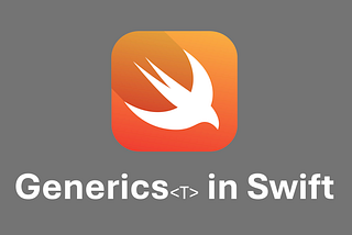 Swift Generics Explained: From Basics to Advanced Patterns