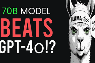 Why Llama 3.3 70B Is So Much Better Than GPT-4o And Claude 3.5 Sonnet — Here The Result
