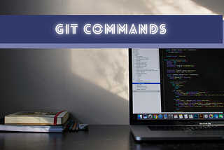 Git Commands and Features That Every Developer Should Know