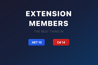 .NET 10’s Most Powerful Feature Isn’t What You Think