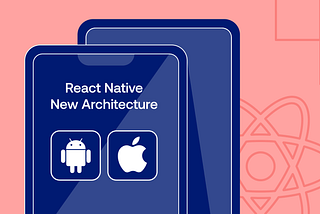 React Native New Architecture: Key Performance Boosts