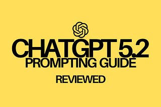 I Read OpenAI's GPT‑5.2 Prompting Guide So You Don't Have To