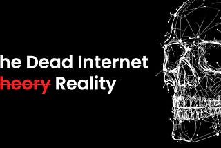 The Internet Is Dead, And We Killed It