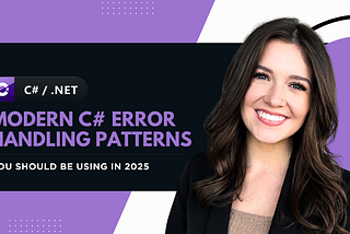 Modern C# Error Handling Patterns You Should Be Using in 2025