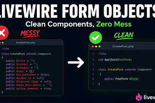 Livewire Form Objects — The Right Way to Handle Complex Forms in Laravel