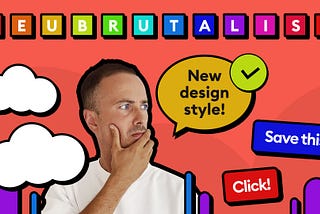 Neubrutalism is taking over the web.