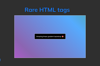 Nobody wants to use these HTML tags 😭