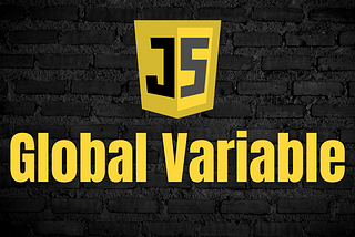 Global Variables in JavaScript: Understanding and Best Practices