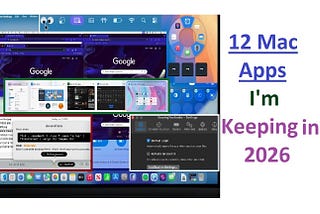 12 Mac Apps I’m Keeping in 2026
