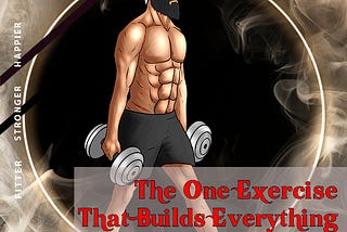 The One Exercise That Builds Everything Men Over 40 Need