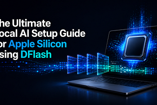 The Ultimate Local AI Setup Guide for Apple Silicon using DFlash