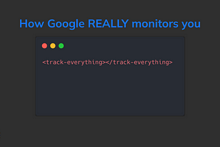 The Secret Code Google Uses To Monitor Everything You Do Online😲