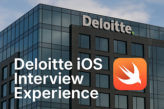 Deloitte iOS Interview Experience -(Questions + DSA)