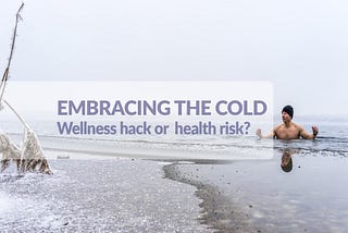 Cold Showers, Ice Baths, and Wild Swims — Does the Science Back the Hype? An MD PhD Investigates