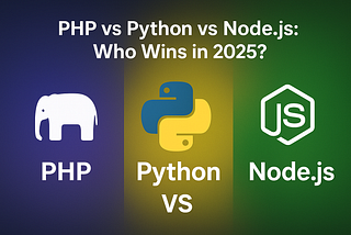 PHP vs Python vs Node.js: Who Wins in 2025?