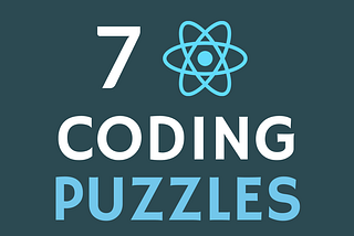 The ReactJS Puzzle: 7 Coding Tricks to Test Your Skills
