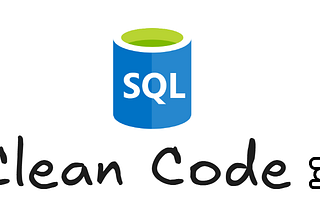 SQL Clean Code Guideline