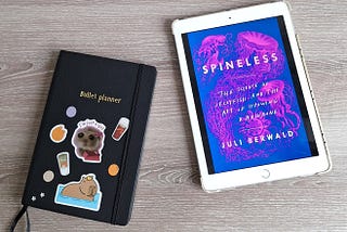 Juli Berwald’s ‘Spineless’ Reframed How I See Strength, Growth & Transformation