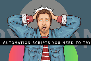 10 Insanely Useful Automation Scripts You Need to Try Using Python