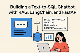 Building a Text-to-SQL Chatbot with RAG, LangChain, FastAPI And Streamlit