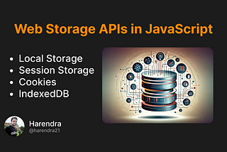 Unlock the Secrets of Web Storage APIs in JavaScript