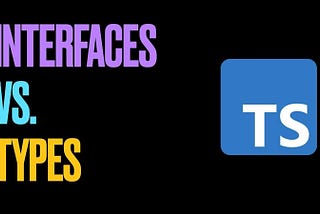 Type vs. Interface in TypeScript: What is the Difference?