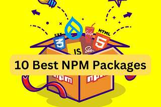10 Best npm Packages for Node.js API Development (PART -1)