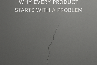 Every Great Product Starts Here