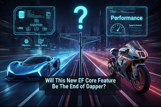 Will This New EF Core Feature Be the End of Dapper?