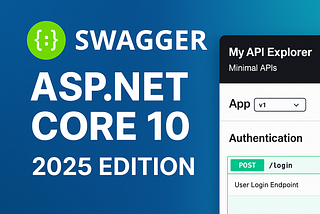 OpenAPI & Swagger Enhancements in ASP.NET Core 10: The Complete 2025 Guide