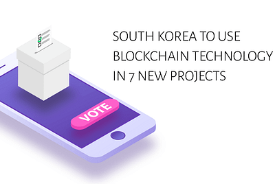 GOV’T TO PROMOTE AND SUPPORT 7 BLOCKCHAIN SECTORS